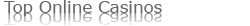 Top Online Casinos